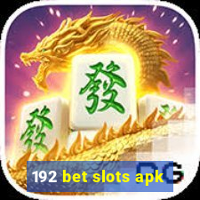 192 bet slots apk